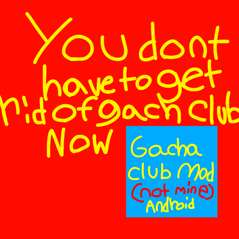 I NEED Suggestions For a NEW Gacha Mod! : r/GachaClub
