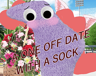 A ONE OFF DATE WITH A SOCK
