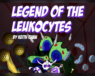 Legend of the Leukocytes  