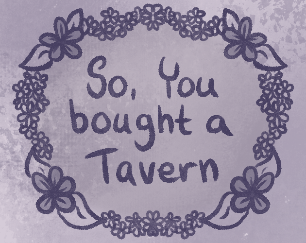 Cover image for So, You Bought a Tavern