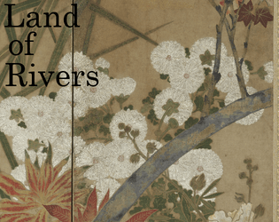 Land of Rivers   - A Samurai Cowboy RPG 
