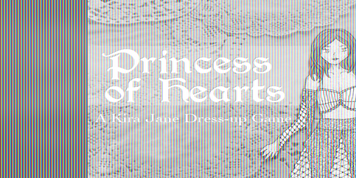 Cover image for Princess of Hearts: A Kira Jane Dress-up Game