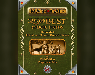 250 Best Magic Items: Harvested, Ritual, and Team-Based Items  