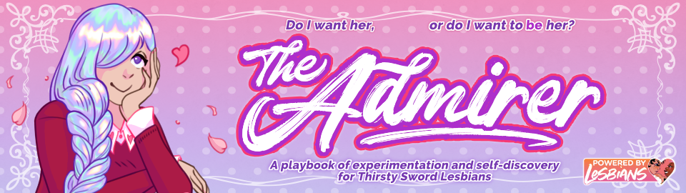 The Admirer Playbook for Thirsty Sword Lesbians