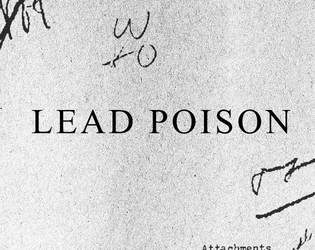 Lead poison - Artifacts of Horrors   - Solo prompt for the Artifacts of Horror Jam 