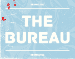 The Bureau   - An Operation Manual for Liminal Horror 