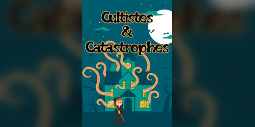 Cover image for Cultistes & Catastrophes - Laser & Feelings