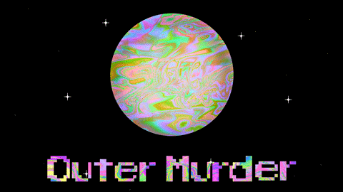 Outer Murder