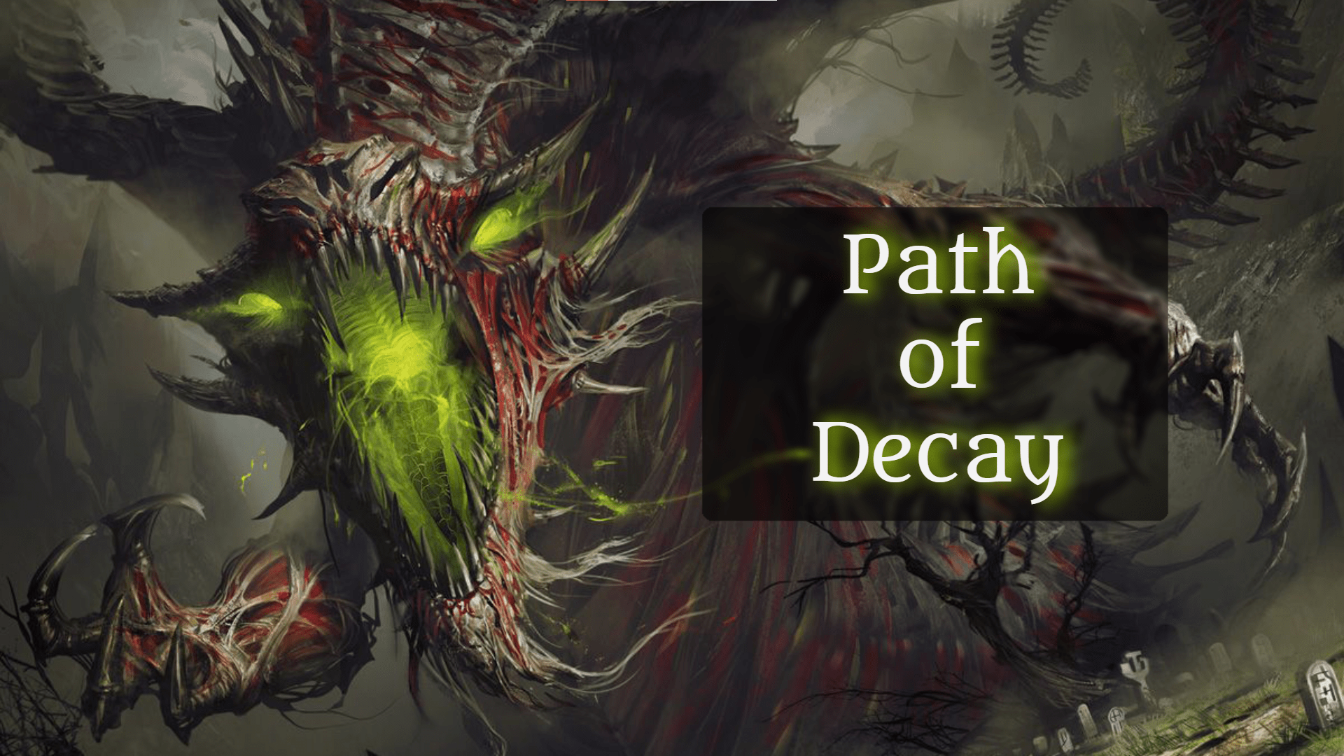 Path of Decay: a Trophy Gold Incursion