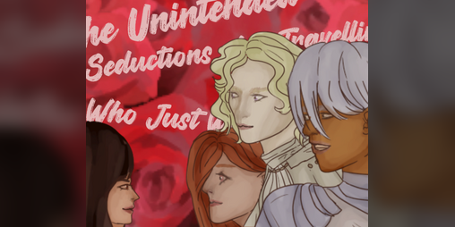Cover image for (DEMO) The Unintended Seductions of a Travelling Merchant Who Just Wants to Mind Her Own Business