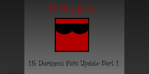 Cover image for Death Gun 1.5: Darkness Falls Part 1