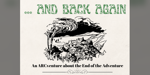 Cover image for ... And Back Again: An ARCventure