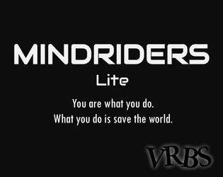 Mindriders Lite   - A soloable, gmless, mission-based improv ttrpg. 