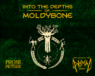 Into the Depths of Moldybone   - Battle and Betrayal in the quest for the Root Crown 