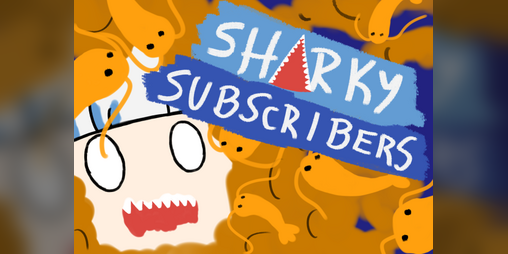 Cover image for Sharky Subscribers