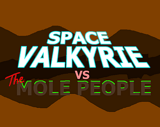 Space Valkyrie vs The Mole People