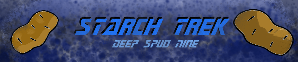 Starch-Trek: Deep Spud Nine