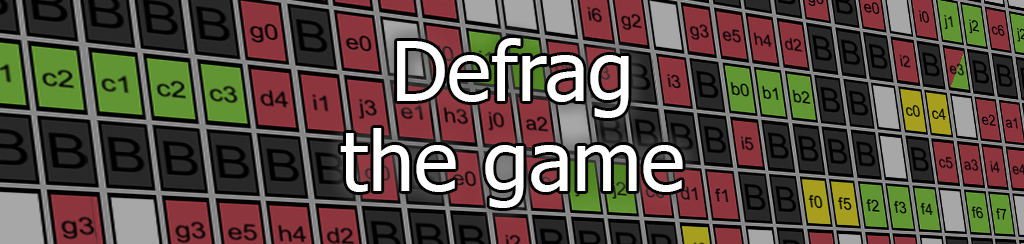 Defrag the game