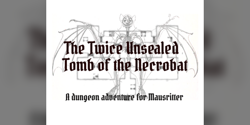 Cover image for The Twice Unsealed Tomb of the Necrobat