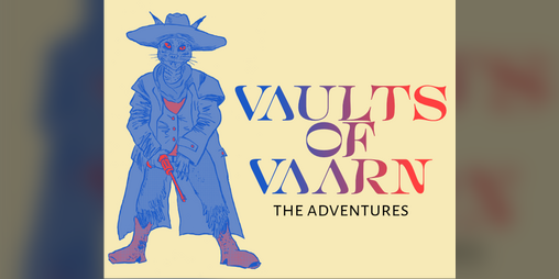 Cover image for VAULTS OF VAARN: The Adventures