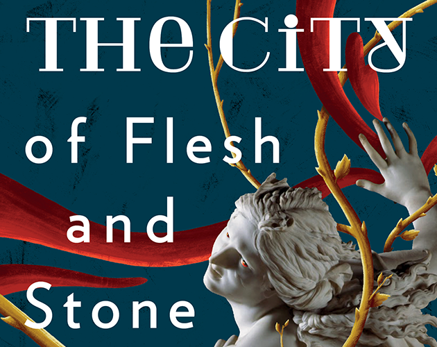 Cover image for The City of Flesh and Stone
