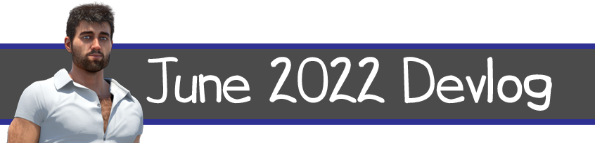 June 2022 Devlog