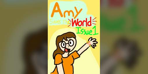 Cover image for Amy Saves the World: An Electronic Zine Maker Comic