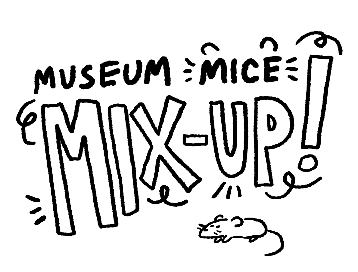 Museum Mice Mix-Up!