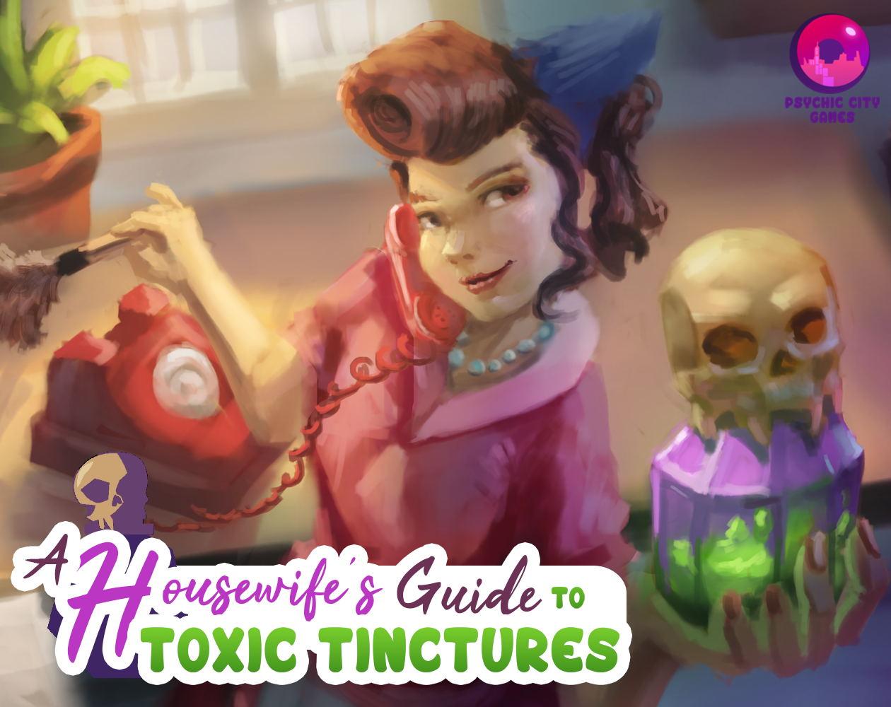 Cover image for A Housewife's Guide to Toxic Tinctures