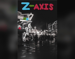 Z-Axis   - A TTRPG of scientific whimsy and Euclidean geometry 