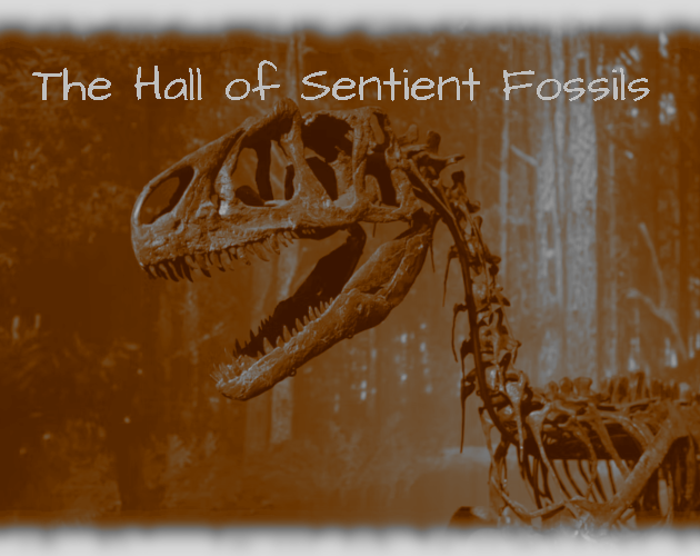 Cover image for The Hall of Sentient Fossils