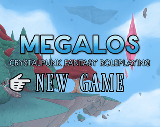 MEGALOS: NEW GAME   - Free quick-start introductory adventure for MEGALOS 