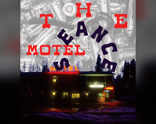 The Seance Motel   - A Bulletcrawl In Headspace 