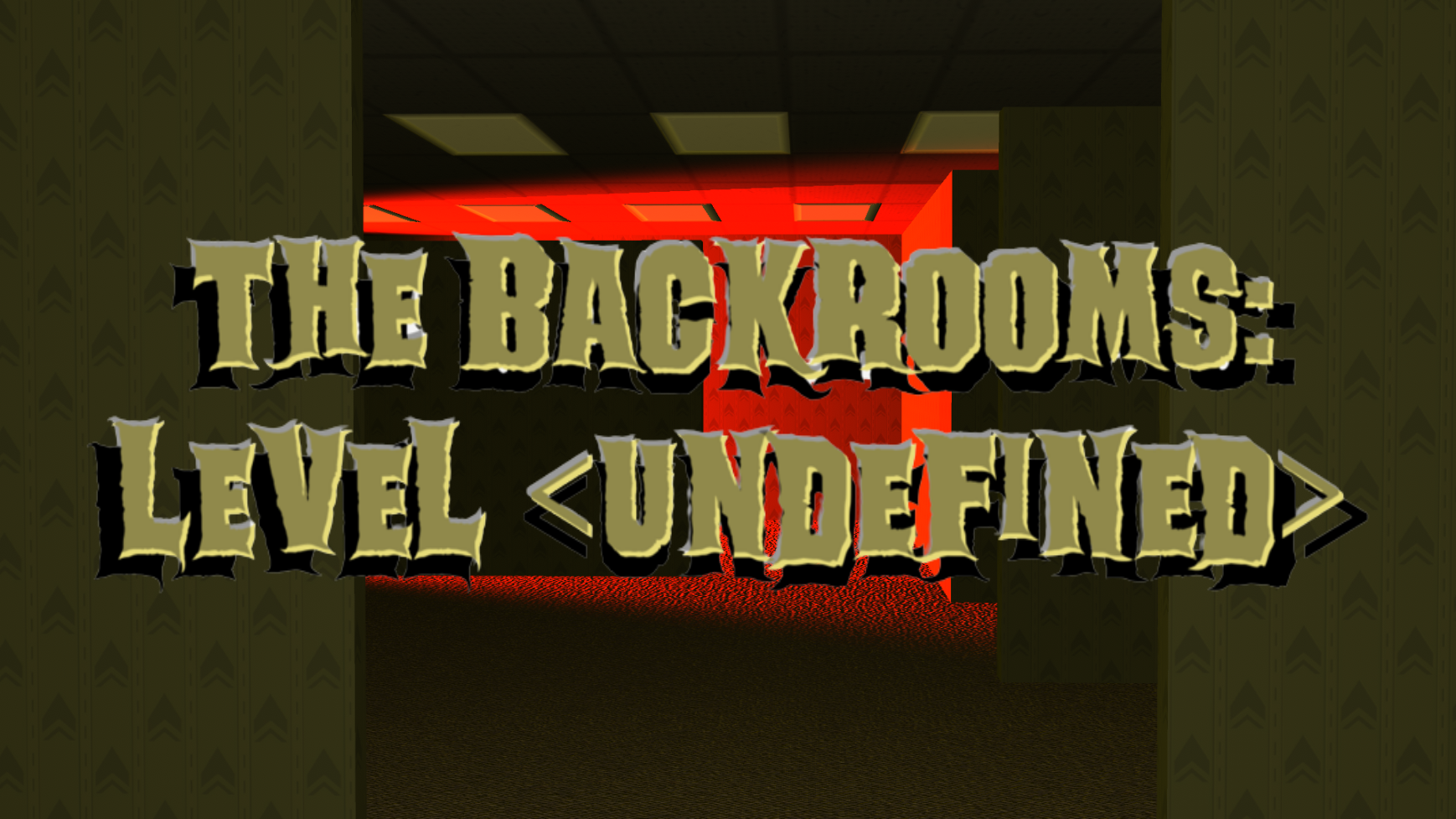 The Backrooms Level <UNDEFINED>