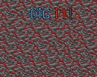 Dig It!