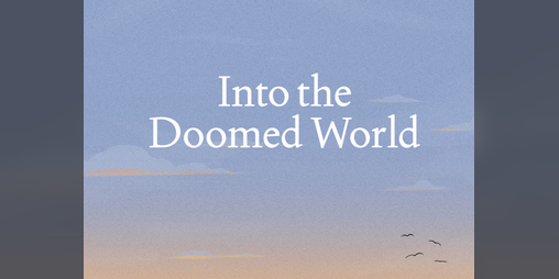 Cover image for Into the Doomed World