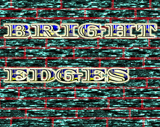 BRIGHT EDGES "Trial"