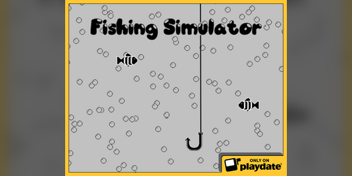 PlayDate] Fishing Simulator by Charlito33