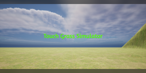 Touching Grass! - Skyhook Games