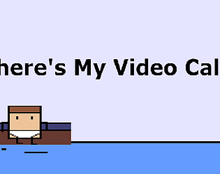 Where's My Video Call?