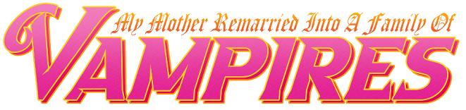 My Mother Remarried Into a Family of Vampires [demo]