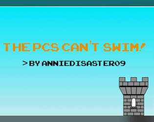 The PCs Can't Swim   - Jump, Roll, and Climb across a dungeon created by a Dastardly Mastermind, just don't fall in the water!! 