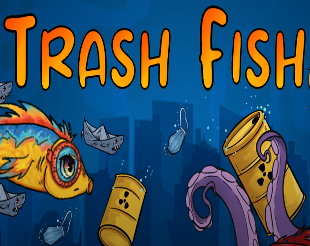 Trash Fish