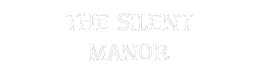 The Silent Manor