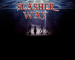Slasher Way build 0.0.0.3 Alpha test PC Windows