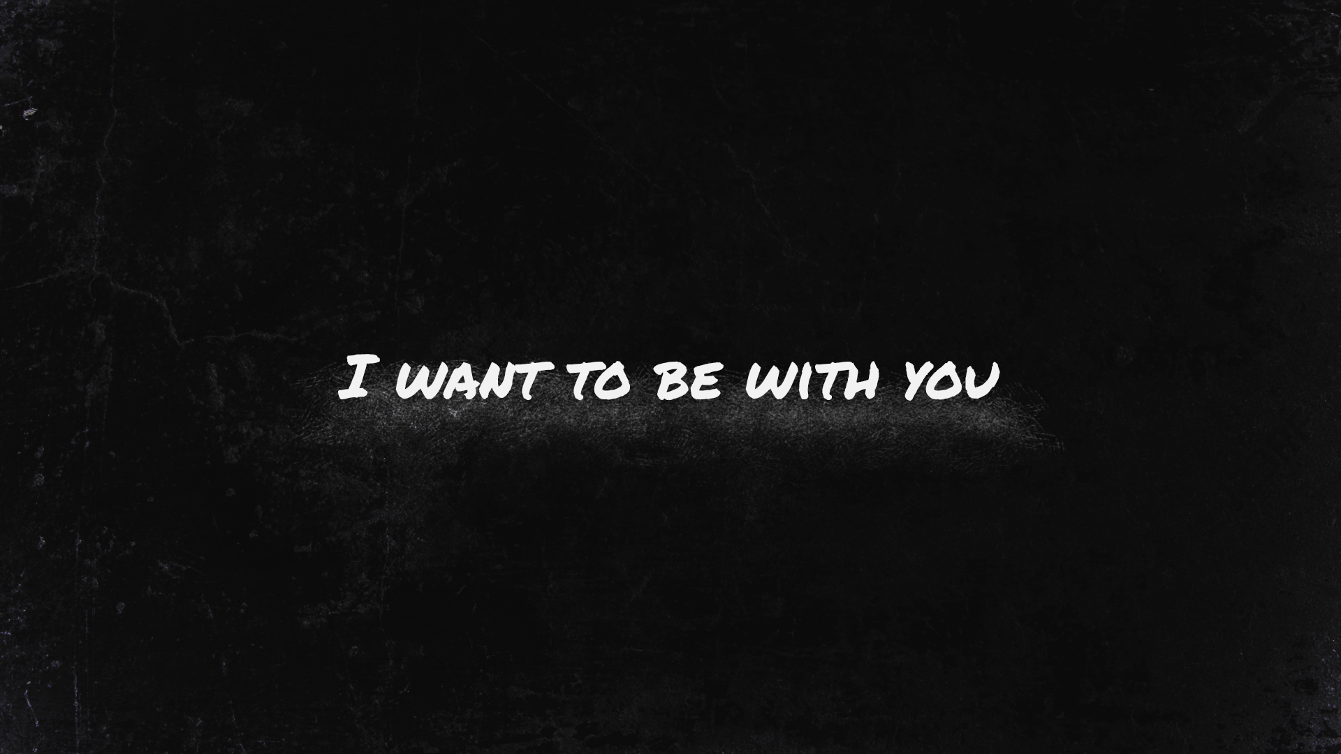 I Want to Be With You