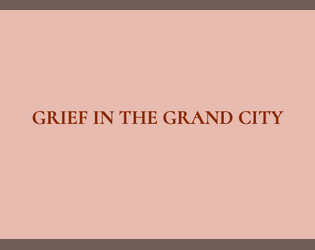 grief in the grand city   - (reliquary s1e11) 