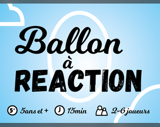 Ballon à Réaction   - Jeu créer par 6 enfants de maternelle 