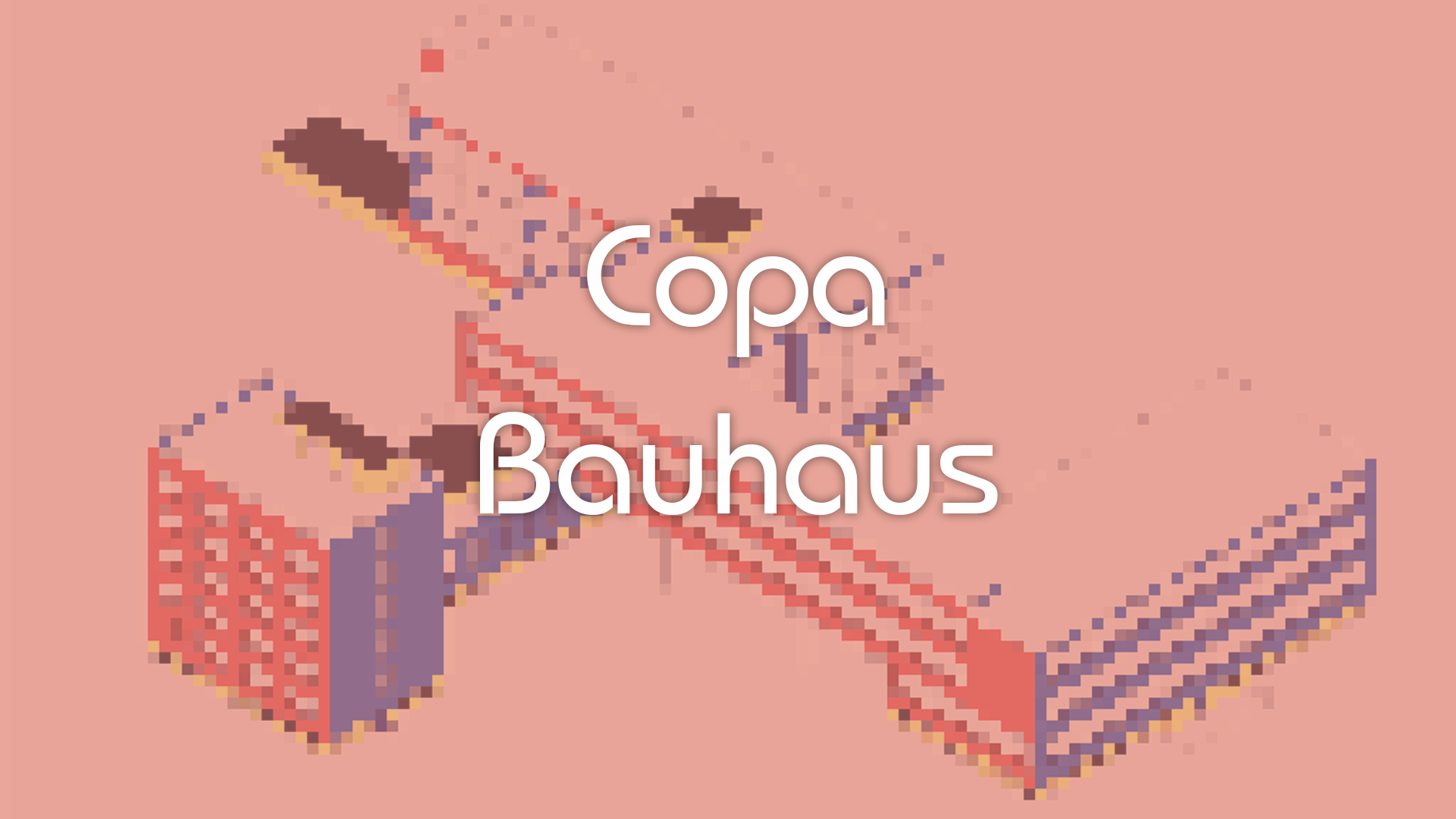 Copa Bauhaus