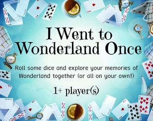 I Went to Wonderland Once  